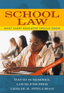 School Law: What Every Educator Should Know, a User-Friendly Guide