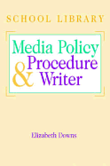 School Lib Media Policy & Procedur