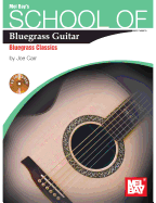 School of Bluegrass Guitar: Bluegrass Classics
