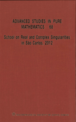 School On Real And Complex Singularities In Sao Carlos, 2012 - Santos, Raimundo Nonato Araujo dos (Editor), and Perez, Victor Hugo Jorge (Editor), and Nishimura, Takashi (Editor)