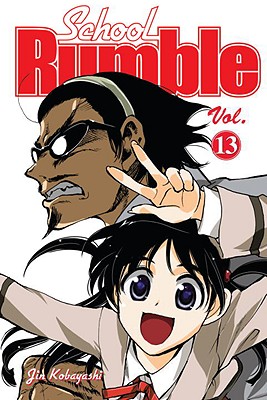 School Rumble, Volume 13 - Kobayashi, Jin