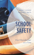 School Safety: One Cheeseburger at a Time