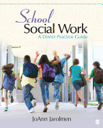 School Social Work: A Direct Practice Guide