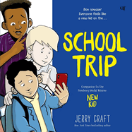 School Trip: A Graphic Novel
