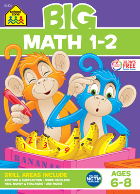 School Zone Big Math 1-2 Workbook - Zone, School
