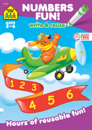 School Zone Numbers Fun! Write & Reuse Workbook