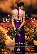 Schooled in Revenge