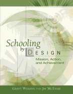 Schooling by Design: Mission, Action, and Achievement