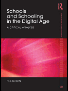 Schools and Schooling in the Digital Age: A Critical Analysis