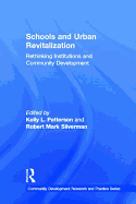 Schools and Urban Revitalization: Rethinking Institutions and Community Development