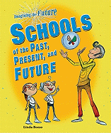 Schools of the Past, Present, and Future