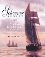 Schooner Sunset: The Last British Sailing Coasters
