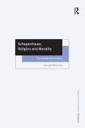 Schopenhauer, Religion and Morality: The Humble Path to Ethics