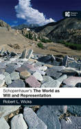 Schopenhauer's 'The World as Will and Representation': A Reader's Guide
