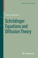 Schr�dinger Equations and Diffusion Theory