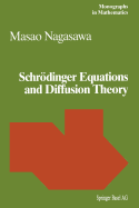 Schr�dinger Equations and Diffusion Theory