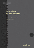 Schreiben in den Faechern: Ziele - Ergebnisse - Perspektiven