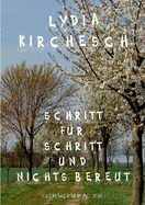 Schritt f?r Schritt und nichts bereut