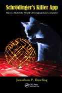 Schrodinger's Killer App: Race to Build the World's First Quantum Computer