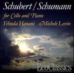 Schubert and Schumann: Works for Cello and Piano