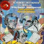 Schubert, Beethoven arr. Mahler: String Quartets
