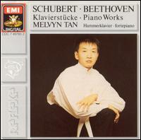Schubert & Beethoven: Piano Works - Melvyn Tan (fortepiano)