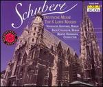 Schubert: Deutsche Messe; The 6 Latin Masses