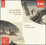 Schubert: Die sch�ne M�llerin; Winterreise
