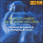 Schubert: Die sch�ne M�llerin