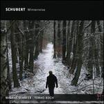 Schubert: Die Winterreise