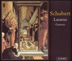 Schubert: Lazarus