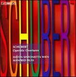 Schubert: Operatic Overtures