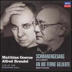 Schubert: Schwanengesang; Beethoven: An die Ferne Geliebte