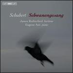 Schubert: Schwanengesang