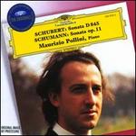 Schubert: Sonata D. 845; Schumann: Sonata Op. 11
