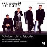 Schubert: String Quartets: Nos. 13 & 14