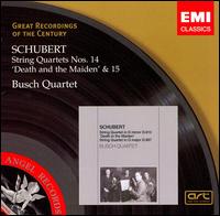 Schubert: String Quartets Nos. 14 & 15 - Busch String Quartet