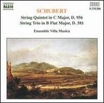 Schubert: String Quintet D. 956; String Trio, D. 581