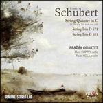 Schubert: String Quintet in C; String Trios D. 471 & D. 581