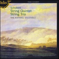 Schubert: String Quintet; String Trio - Andrea Hess (cello); Anthony Marwood (violin); Raphael Ensemble; Timothy Boulton (viola)