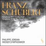 Schubert: Symphonies Nos. 7 "Unfinished" & 8 "The Great"