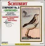 Schubert: Symphony No. 8/Rosamunde, Incidental Music