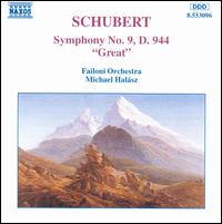 Schubert: Symphony No. 9 "Great" - Failoni Orchestra; Michael Hal�sz (conductor)