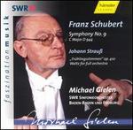 Schubert: Symphony No. 9; Strauss: Fr�hlingsstimmen