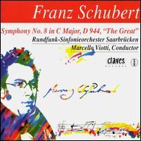 Schubert: Symphony No. 9 - Saarbrucken Radio Symphony Orchestra; Marcello Viotti (conductor)