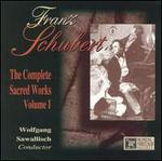 Schubert: The Complete Sacred Works, Vol. 1