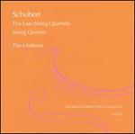 Schubert: The Late String Quartets; String Quintet - Douglas Cummings (cello); The Lindsays