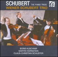 Schubert: The Piano Trios - Boris Kuschnir (violin); Claus-Christian Schuster (piano); Martin Hornstein (cello); Wiener Schubert Trio