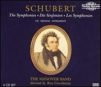 Schubert: The Symphonies on Original Instruments - Hanover Band; Roy Goodman (conductor)