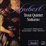 Schubert: Trout Quintet; Notturno